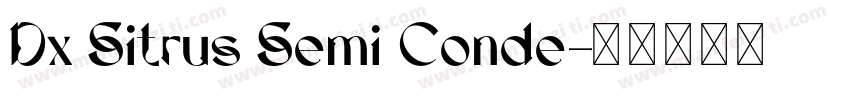 Dx Sitrus Semi Conde字体转换